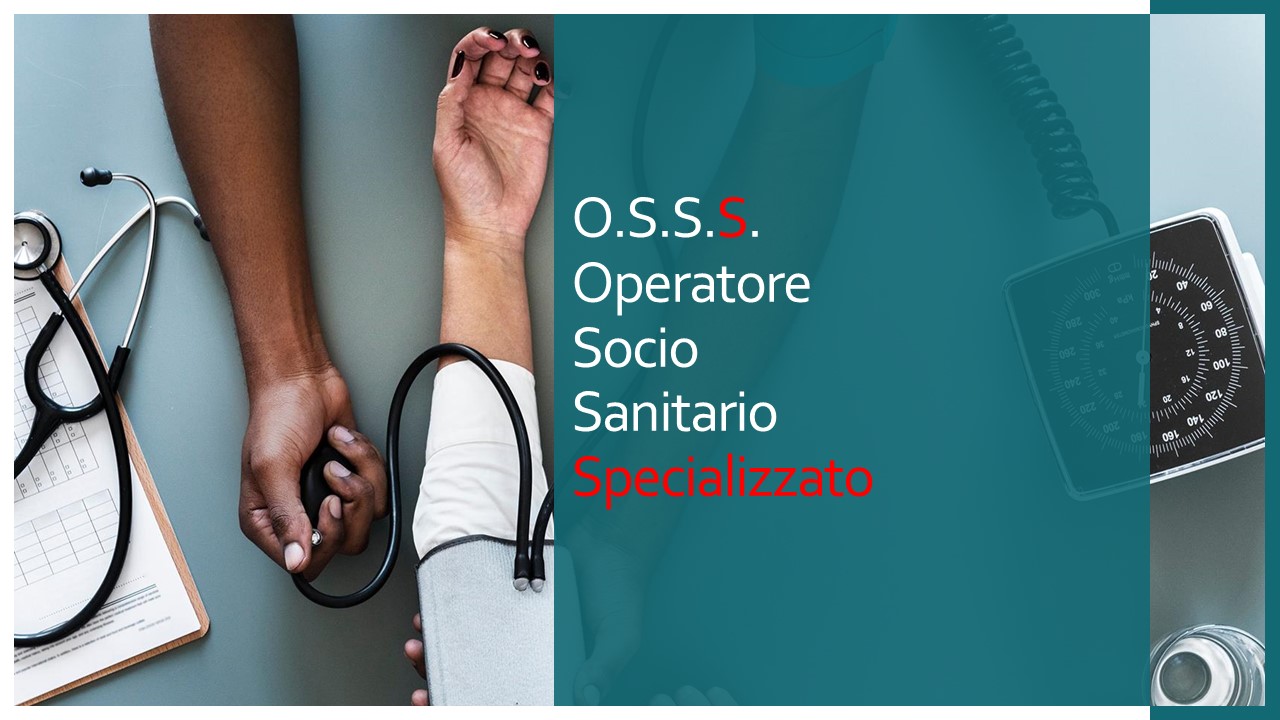 OPERATORE SOCIO SANITARIO CON FORMAZIONE COMPLEMENTARE IN ASSISTENZA SANITARIA